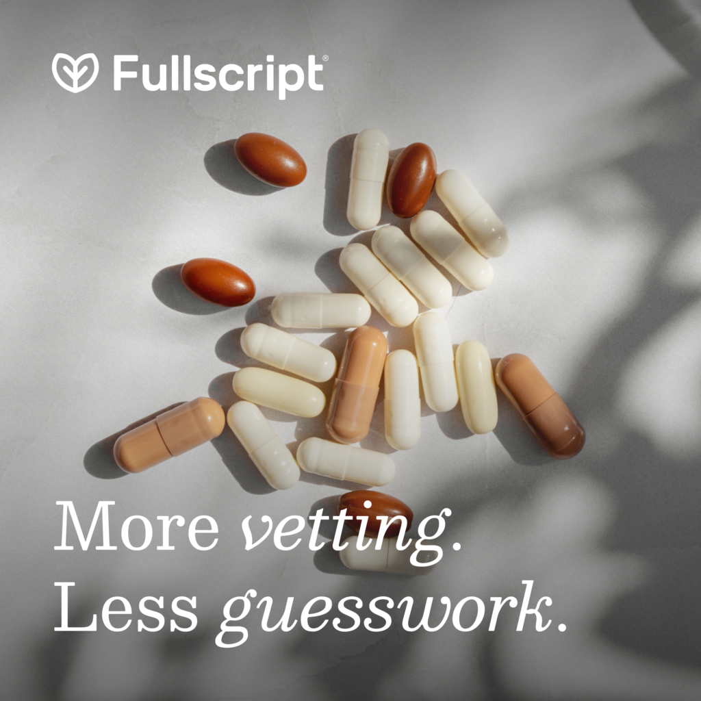 Scattered supplements of various shapes and colors near the Fullscript logo with text: More vetting. Less guesswork. on a light background, highlighting the role of Functional Medicine Tests in informed choices.